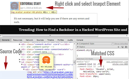 Inspect element in Google Chrome to look at source code and quickly find matching CSS rules