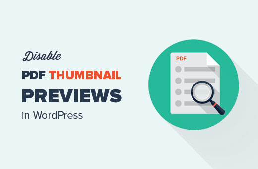 Disable PDF thumbnail previews in WordPress