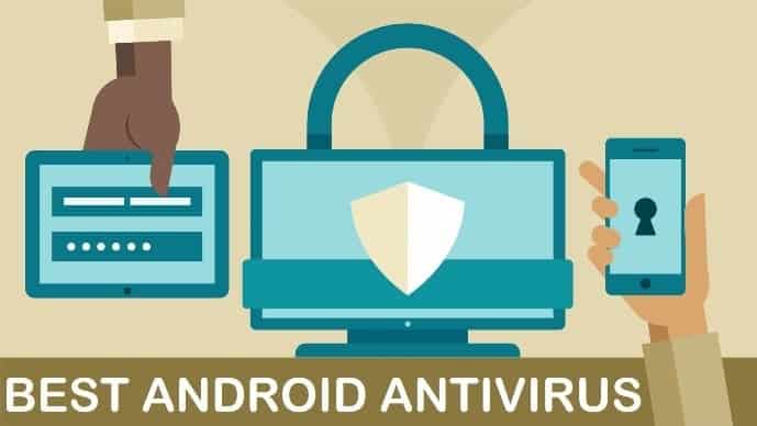 Best Android Antivirus Apps Of 2018