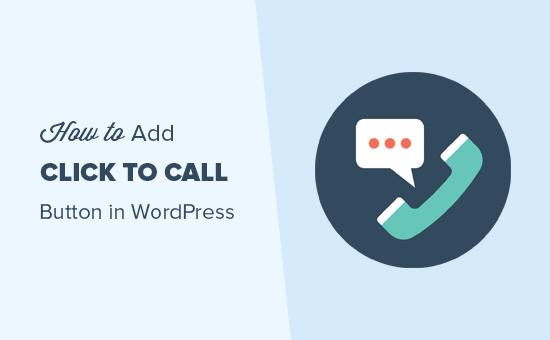Adding a click to call button in WordPress