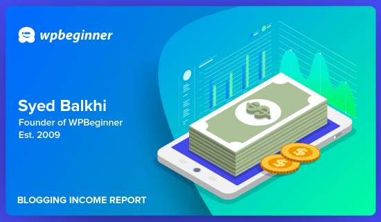 WPBeginner Blogging Income Report WPBeginner Blogging Income Report
