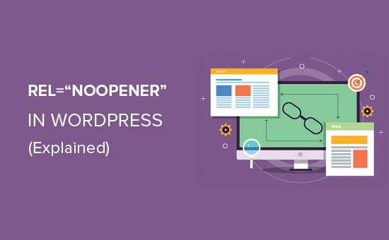 What is rel=noopener in WordPress?