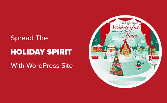 Spread the holiday spirit with your WordPress site