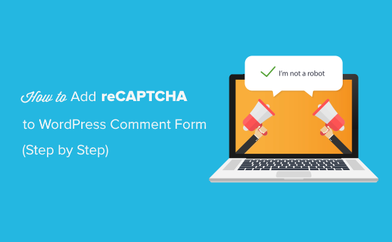 Add reCAPTCHA to WordPress Comment Form
