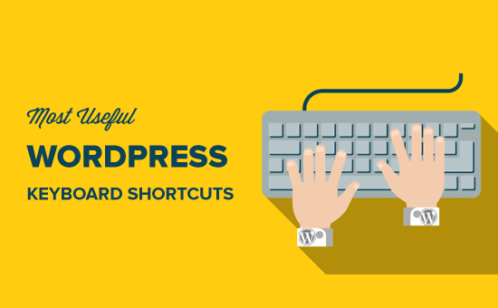 Most Useful WordPress Keyboard Shortcuts