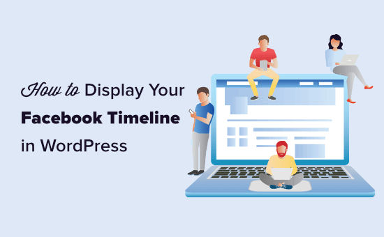 Displaying your Facebook timeline in WordPress Displaying your Facebook timeline in WordPress