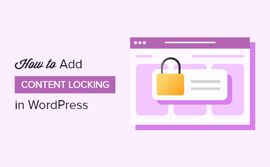 Adding content locking in WordPress