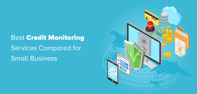 Best Credit Monitoring Services for Small Business (Compared)