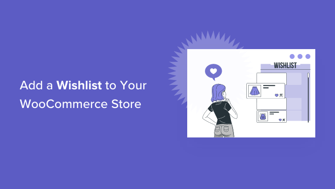 Add a wishlist to your WooCommerce store